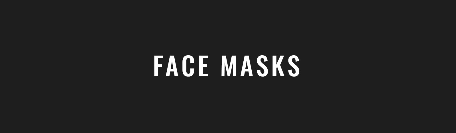 Face Masks